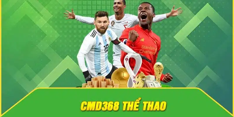 Một số kèo cược có tại thể thao CMD368